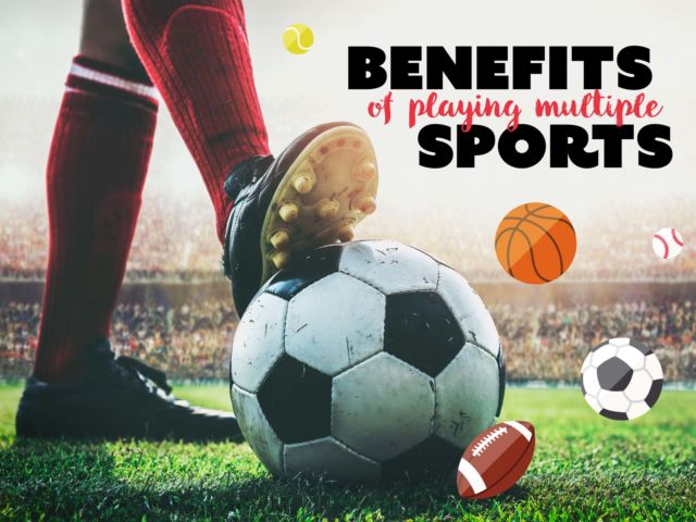Benefits of Playing Multiple Sports